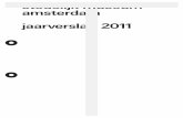 stedelijk museum amsterdam jaarverslag 2011€¦ · 2011 was voor het Stedelijk Museum een roerig en productief jaar. Roerig omdat de voortgang van de nieuwbouw door het faillissement