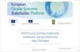 2019 Circular Economy Stakeholder Conference: Success ... · Finland Oct 2017 FEB MAR APR MAI IUN IUL Luxembourg Iul 2018 AUG SEP OCT NOV Slovenia Feb 2018 DEC 8 France London Italy