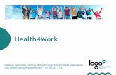 Health4Work - roadshow2017.west4work.be · Inzetten op gezondheid loont. ... Gezondheidsbeleid op het werk Visie op lange termijn (3 à 5 jaar) Betrokkenheid en participatie van zowel