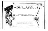 Bulletin n62 - Montjavoult production · Nicolas Sarkozy 121 Blancs et Nuls Exprimés 312 6 mai 2007 : Résultat du deuxième tour pour la commune de Montjavoult : Nombre d 'inscrits