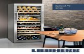 Spécial Vin 2016 - Liebherr Group · 2020-08-04 · du vin. Elle inﬂ ue également et avant tout sur le goût du vin. La température à laquelle le vin est servi est déterminante