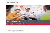 Trainingsprogram bei Vector Consulting Services2 Ihre Vorteile: > Praxis, Praxis, Praxis.Wir lehren, was wir können. Vector ist anders als reine Trainings-Anbieter selbst ein Marktführer