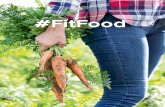 #FitFood · zeer gezond voor mens én omgeving. Met deze levensstijl verbeter je je stofwisseling door een balans te zoeken tussen gezonde, milieubewuste voeding en beweging. Hierdoor