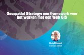 Geospatial Strategy: een framework voor het werken met een ... · communicatie met burgers Strategisch 5 Jaren-plan Principes Eén GIS en één ERP Doelen en resultaten •Moderne