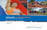 Atletiek in Nederland · 2017-02-10 · Maria Hopman Hogeschool van Arnhem en Nijmegen Willem de Boer Jelle Schoemaker Cors van den Brink (All Track Press) Met dank aan Stefan Beerepoot,