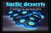 Snelle desserts · 2020-03-16 · VOORWOORD In dit boek SNELLE DESSERTS ‘Cakes en koekjes’ wordt een waaier aan producten gemaakt met gebruik van slechts enkele basisgrondstoffen