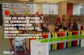 HOE DE BIBLIOTHEEK DE VERBINDER WORDT VAN INFORMATIE ... · In opdracht van Stichting Bibliotheek.nl ontwikkelt Social Embassy een sociale media-strategie. Voor dit doel is een multidisciplinair
