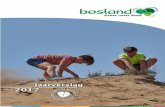 Bosland Jaarverslag 2017 - Bosland, het grootste avonturenbos van ... · financiering van het projectbureau. o de structurele oplossing voor het geraamde tekort op de subsidie projectbureau