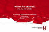 Werken met Studienet - COnnecting REpositories · van cursussen met een elektronisch werkboek voor de Open Universiteit‘ • vijf varianten van het E -werkboek + bronnenmodel •