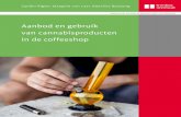 Aanbod en gebruik van cannabisproducten in de coffeeshop · Traditionally, Dutch coffee shops sell hashish and weed. The vast majority of cannabis users consume this in a joint with