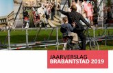 JAARVERSLAG - Brabantstad...mate fungeren onze steden en hun omgeving steeds meer als één ‘daily urban system’. En het is daarom dat wij groot belang hechten aan samenwerking