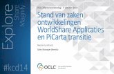 OCLC Klantencontactdag | 9 oktober 2014 Stand van zaken ... · ontwikkelingen WorldShare Applicaties en PiCarta transitie . Sales Manager Benelux • Korte inleiding WorldCat en WorldShare