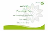 Welkom bij Plantion in Ede - arbobondgenoten.nl · Welkom bij Plantion in Ede FNV Bondgenoten ArboNetWerk Peter Bakker 21 september 2012