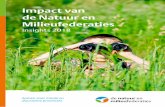 Impact van de Natuur en Milieufederaties...Geven ons een 8,5 voor de rol van samenwerkingspartner Geven een 7,9 voor de rol als meedenker/adviseur (b.v. over duurzame bedrijfsvoering