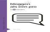 Bloggen als een pro in 60 minuten - Managementboek.nl€¦ · Personal branding 55 Authentiek en toch zakelijk bloggen 57 DEEL 2 | FOCUS 62 4. Focus vinden 66 Wat is jouw rode draad?