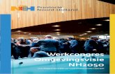 Werkcongres Omgevingsvisie NH2050 · De vraag is dus hoe we bedrijfsleven en burgers gaan betrekken. Deze partijen willen meedoen, maar dan is er wel een vertaling nodig van de Omgevingsvisie