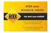ATEX voor drones& robots...pieter.van.breugel@kiwa.nl Paul van Norden, Kiwa Technology ... Directeur Kiwa ExVision, sinds juni 2014 NoBovoor ATEX 95 Paul van Norden, Sr. consultant