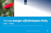 Format energie-efficiëntieplan MJA3 2017... · 2016-02-01 · 5. Oordeel van Bevoegd Gezag over concept-EEP aan de Onderneming (art. 3.4 lid 3) 6. Onderneming past concept EEP aan