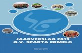 JAARVERSLAG 2019 G.V. SPARTA ERMELO · 2020-02-19 · Organisatie 2019 Het bestuur van G.V. Sparta Ermelo (opgericht 25.11.1913) bestond in 2019 uit Dhr. J. Cornelissen voorzitter
