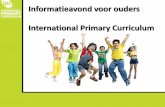 Informatieavond voor ouders International Primary Curriculumdekameleondriel.nl/wp-content/uploads/2015/01/pp-IPC... · 2015-11-02 · •Ik weet hoe ik als ouder bij het IPC betrokken