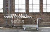 SOCIAL LABEL SOCIO ECONOMICS - Brabant C · Ontwikkelen van aantrekkelijke design producten met topontwerpers voor werkplaatsen. Het product moet ... Je koopt de bezem voor het leven.