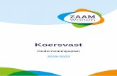 Koersvast - Zaamwonen · Wonen en Zorg Als gevolg van het scheiden van wonen en zorg, de extramuralisering, wordt zorg in toenemende mate geleverd in de thuissituatie. De mogelijkheden