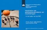 Vaccinatie van asielzoekerskinderen en vluchtelingen · 2017-12-28 · Publieke Gezondheidszorg Asielzoekers (PGA) Voor asielzoekerskinderen in COA-opvanglocaties De zorg via COA