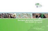 het ECDC in actie · 2017-05-16 · Niet-besmettelijke ziekten als kanker en hart-aandoeningen zijn de belangrijkste doodsoorzaak in de EU-landen. We mogen daarbij echter niet vergeten