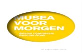 MUSEA VOOR MORGEN - Museumcontact · PDF file Nederlandse musea hebben, individueel en gezamenlijk, een wijdvertakt netwerk van relaties opgebouwd: met de omgeving waarin zij functio