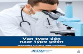 Van type één naar type géén - type 1 diabetes - JDRF · 2018-01-03 · Fotografie: Guus Herbschleb, Hans Bos, Marco Donker, JDRF Nederland, ... Claudia Vonk, Directeur ... Dr.