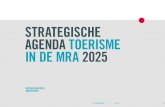STRATEGISCHE AGENDA TOERISME IN DE MRA 2025 · 2020-02-19 · de MRA zo’n 55 miljoen euro aan toeristenbelasting. Geld dat via de algemene middelen ten goede komt aan de inwoners