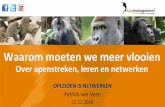 Waarom moeten we meer vlooien - Medische Vervolgopleidingen.nl · 2018-12-12 · Waarom moeten we meer vlooien Over apenstreken, leren en netwerken OPLEIDEN IS NETWERKEN Patrick van