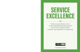 SERVICE EXCELLENCE EXCELLENCE · Het belang en de belevingswereld van de klant komt volledig en vol-waardig in het middelpunt van de organisatie te staan. Het structureel realiseren