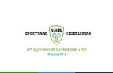 2de bijeenkomst Contactraad SRM - Sportraad Meierijstad...2018/03/19  · Steun voor ‘vitaal’ acterende verenigingen 5. Ondersteuning, erkenning en waardering voor sporters en