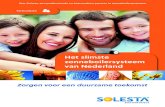 Het slimste zonneboilersysteem van Nederland … · De slimste zonneboiler van Nederland Wil je bijdragen aan een verantwoord klimaat dat ook financieel aantrekkelijk is? Solesta