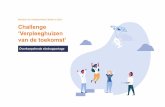 Ministerie van Volksgezondheid, Welzijn en Sport Challenge … · 2019-08-29 · Opleidingstraject voor innovatiekennis en -vaardigheden Een duurzame verandering van werkwijze Tijd