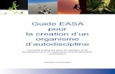 Guide EASA pour la creation d’un organisme d’autodiscipline · maintenir ou d’augmenter sa part de marché et est vitale lors du lancement d'un nouveau produit ou de l’amélioration