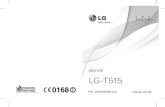 คู่มือการใช้ LG-T515gscs-b2c.lge.com/downloadFile?fileId=KROWM000332407.pdf · คู่มือการใช้ lg-t515 — ไทย ข้อมูลบางอย่างในคู่มือเล่มนี้อาจแตกต่างจากโทรศัพท์ของคุณ