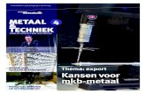 Thema: export Kansen voor mkb-metaal · 2013-06-13 · Nederland, tijdens het congres ‘De slag om technisch talent’ op 28 maart 2013 in Hotel Houten. Het tekort aan technisch