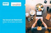 Hoe bewust eet Nederland? - Voedingscentrum€¦ · aan tafel, samen met anderen en er is minder afleiding van social media, lezen en werken. Tijdens het ontbijt is men meer aan het