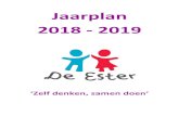 Jaarplan 2018 - 2019 - De EsterWereldonderwijs! wordt richting en inspiratie gegeven aan het onderwijs binnen onze stichting. De ambities van onze stichting staan in verbinding met