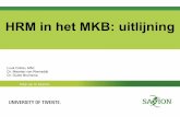 HRM in het MKB: uitlijning€¦ · • HRM draagt bij aan organisatie performance door het gewenste medewerkersgedrag aan te moedigen (Jiang et al, 2012; Lee & Miller, 2009; Lepak