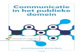 Communicatie in het publieke domein - Managementboek.nl€¦ · Katiuska Roodenburg heeft een verhelderende bijdrage geleverd door ab-stracte theoretische begrippen in het domein