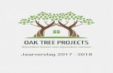 Jaarverslag 2017 - 2018...Oak Tree Projects heeft tijdens het boekjaar 2017-2018 op volgende manier het sociale oogmerk gerealiseerd: • Betaalbaarheid is opgenomen als één van