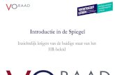 Introductie in de Spiegel - personeelenschool.nl · Introductie in de Spiegel Inzichtelijk krijgen van de huidige staat van het HR-beleid. Programma presentatie ... Title: PowerPoint