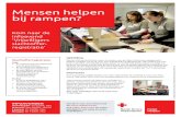 Mensen helpen bij rampen? rode kruis.pdf · Pukkelpop (2011), de busramp in Sierre (2012), de treinramp in Wetteren (2013), de kettingbotsing in Zonnebeke (2013) en de vliegtuigcrash