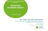 DUURZAAM ÉN BINNEN BUDGET - Bruxelles Environnement · – Een doordacht ontwerpdossier – Een goede coördinatie van de werken tussen de verschillende betrokken partijen • Ontwerpteam