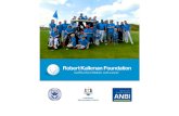 Robert Kalkman Foundation 2018 (Nederlands) · sportuitdaging te bieden. De afgelopen jaren heeft de stichting vol enthousiasme “golf fun clinics” georganiseerd. In 2007 is de