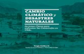  · 4 Índice Presentación 6 Introducción y Síntesis 10 I. EL CAMBIO CLIMÁTICO Y CHILE: LOS RIESGOS CRÍTICOS EN NUESTROS ASENTAMIENTOS HUMANOS Y ECOSISTEMAS NATURALES. 23 Las