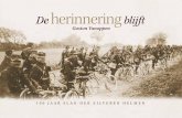 De herinnering · 2013. 12. 23. · De Slag der Zilveren Helmen vond plaats op 12 augustus 1914 in Halen. Ze vormt een bescheiden mijlpaal in de militaire geschiedenis van ons land.